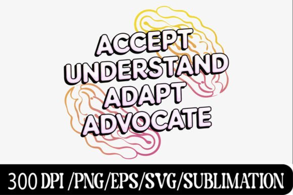 Advocacy Quote – Accept, Understand