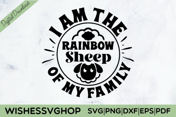 I Am the Rainbow Sheep of My Family SVG Graphics