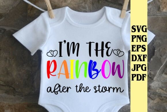 I m the Rainbow After the Storm Onsie