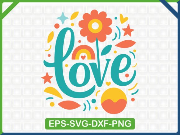 Love Rainbow and Flower Lettering Graphics
