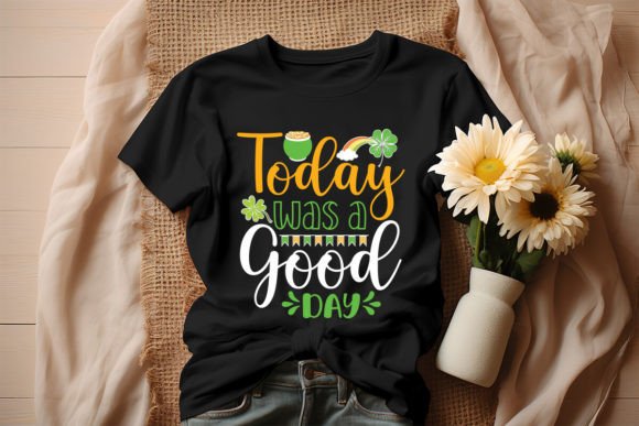 Today Was a Good Day SVG Design
